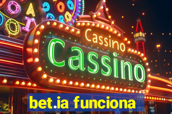 bet.ia funciona